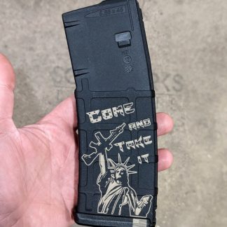 Statue of Liberty, come and take it lasered pmag